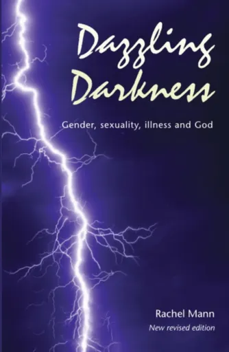 Dazzling Darkness - 2nd edition - Rachel Mann