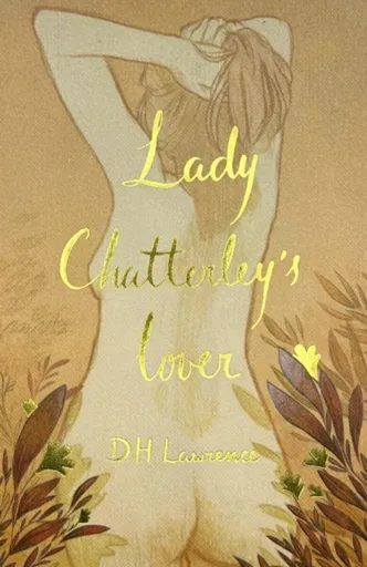 Lady Chatterley's Lover (Collector's Edition) - David Herbert Lawrence