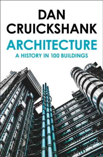Architecture - Dan Cruickshank
