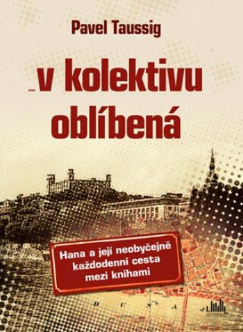 V kolektivu oblíbená - Pavel Taussig