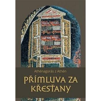 Přímluva za křesťany (978-80-7465-368-1)