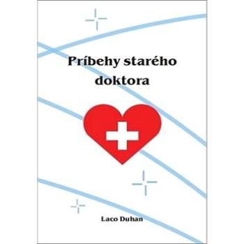 Príbehy starého doktora (978-80-972449-2-7)