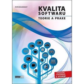 Kvalita softwaru Teorie a praxe (978-80-7402-322-4)