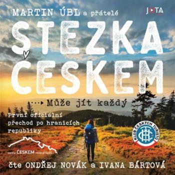 Stezka Českem - Martin Úbl - audiokniha