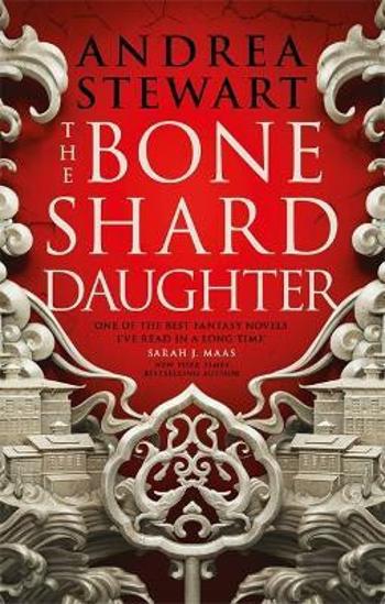 The Bone Shard Daughter - Andrea Stewartová