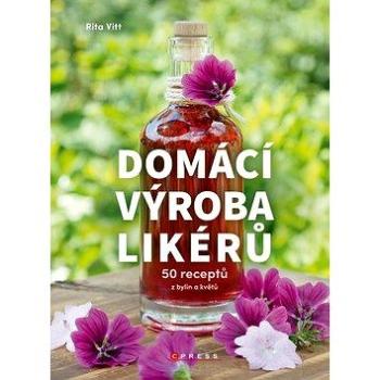 Domácí výroba likérů (978-80-264-3075-9)