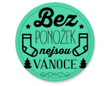 Placka Bez ponožek nejsou vánoce