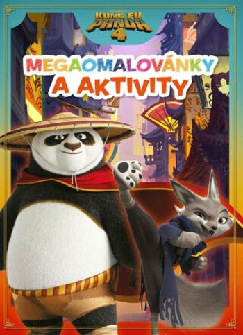 Kung Fu Panda 4 - Mega omalovánky a aktivity - kolektiv autorů