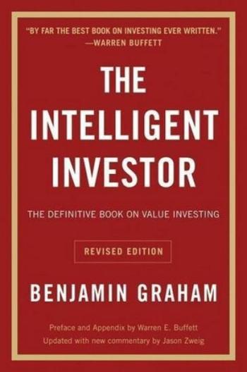 The Intelligent Investor : The Definitive Book on Value Investing - Benjamin Graham