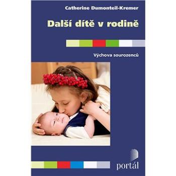 Další dítě v rodině: Výchova sourozenců (978-80-262-0802-0)