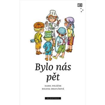 Bylo nás pět (978-80-00-06214-3)