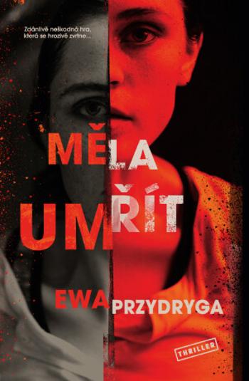 Měla umřít - Ewa Przydryga