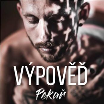 Pekař: Výpověď (2018) - CD (9029555527)