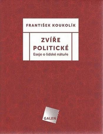 Zvíře politické - František Koukolík