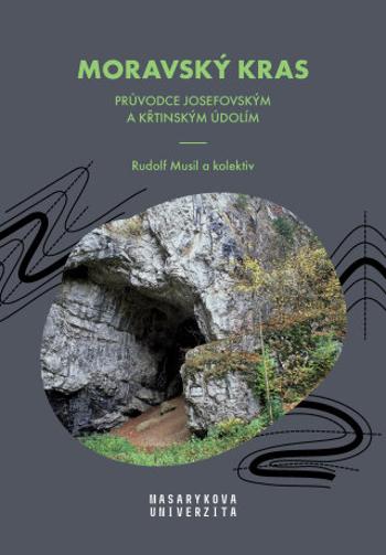 Moravský kras - Rudolf Musil, Jiří Cihlář, Zdeněk Cihlář - e-kniha