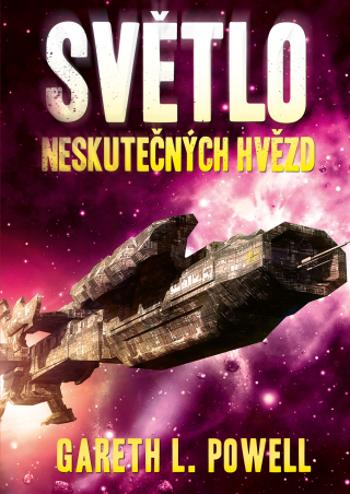 Světlo neskutečných hvězd - Gareth L. Powell - e-kniha