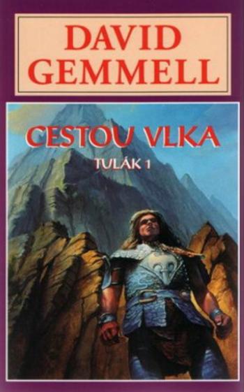 Cestou vlka - Tulák 1 - Drenaj 3 - David Gemmell