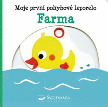 Moje první pohybové leporelo Farma  Yao Kawamura - Yayo Kawamura