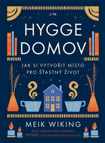 Hygge domov - Meik Wiking