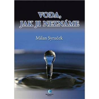 Voda, jak ji neznáte (978-80-742-5105-4)