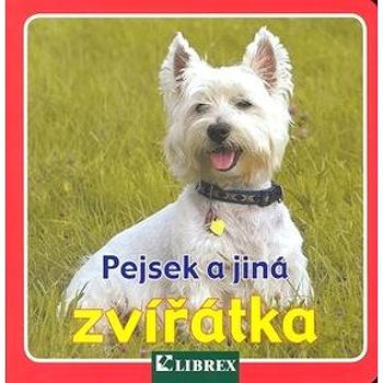 Pejsek a jiná zvířátka (978-80-7228-571-6)