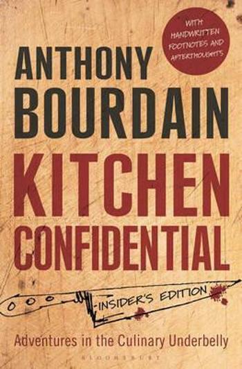 Kitchen Confidential: Insider's Edition - Anthony Bourdain