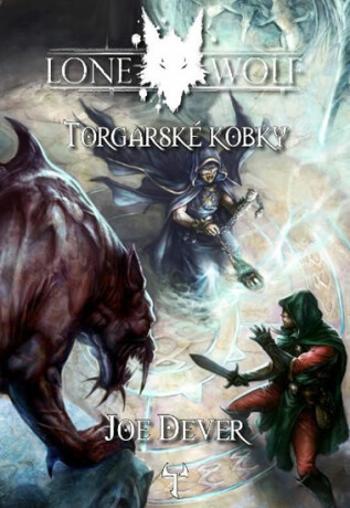 Torgarské kobky - Joe Dever, Richard Longmore