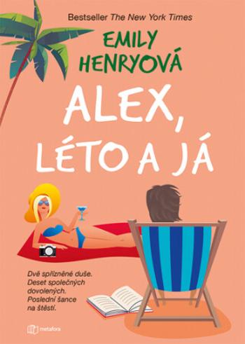 Alex, léto a já - Henryová Emily