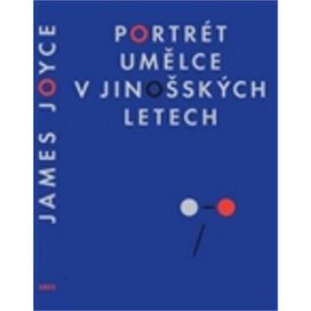 Portrét umělce v jinošských letech (978-80-257-0299-4)