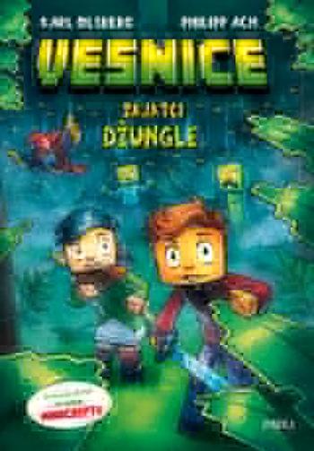 Minecraft: Vesnice. Zajatci džungle - Karl Olsberg