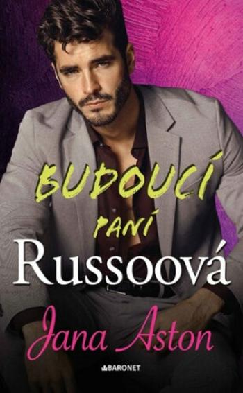 Budoucí paní Russoová - Jana Aston