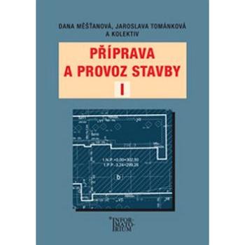 Příprava a provoz stavby I (978-80-7333-090-3)