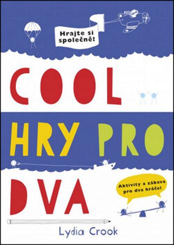 Cool hry pro dva - Lydia Crook