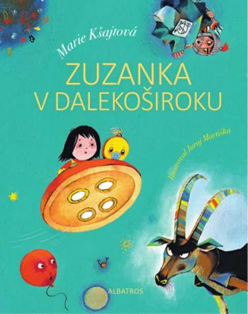 Zuzanka v Dalekoširoku - Marie Kšajtová, Juraj Martiška - e-kniha