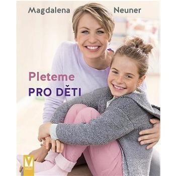 Pleteme pro děti (978-80-7541-292-8)