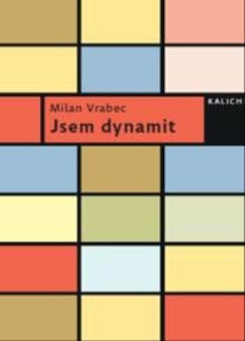 Jsem dynamit (Defekt) - Martin Machovec, Milan Vrabec