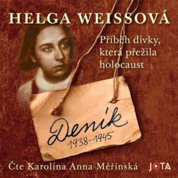 Deník 1938-1945 - Helga Hošková-Weissová - audiokniha