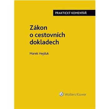 Zákon o cestovních dokladech Praktický komentář (978-80-7676-314-2)