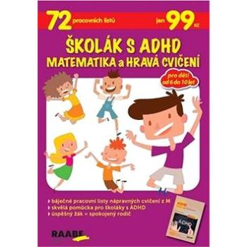 Školák s ADHD Matematika a hravá cvičení (978-80-7496-432-9)