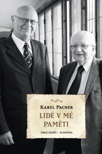 Lidé v mé paměti - Karel Pacner