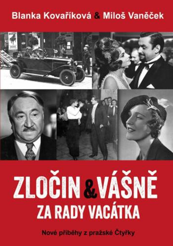 Zločin a vášně za rady Vacátka – Nové příběhy z pražské Čtyřky (Defekt) - Blanka Kovaříková