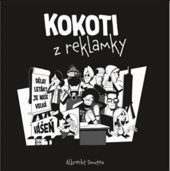 Kokoti z reklamky - Albrecht Smuten