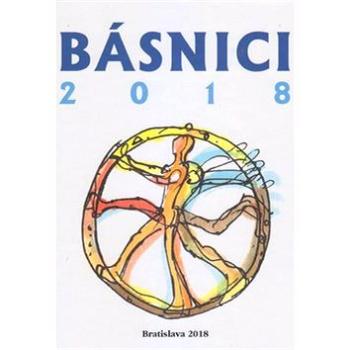 Básnici 2018: Bratislava 2018 (978-80-8194-101-6)