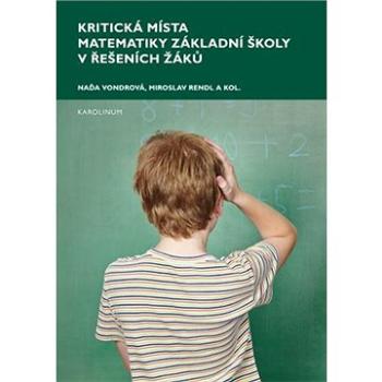 Kritická místa matematiky základní školy v řešení žáků (9788024632520)