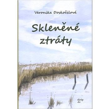 Skleněné ztráty (978-80-908165-0-3)