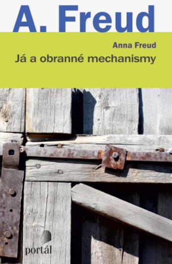 Já a obranné mechanismy - Anna Freud