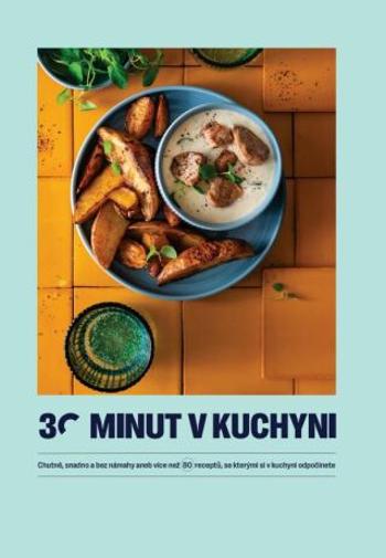 30 minut v kuchyni - Tým 30 minut v kuchyni - e-kniha