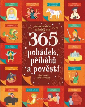 365 pohádek, příběhů a pověstí - Chiara Cioni, Sara Torretta, Danila Sorrentino