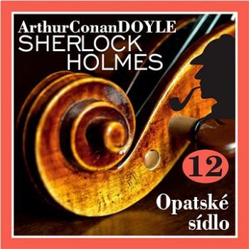 Sherlock Holmes – Opatské sídlo