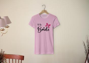 Personal Dámské triko - Bride to be mašlička Barva: Růžová, Velikost - dospělý: XL